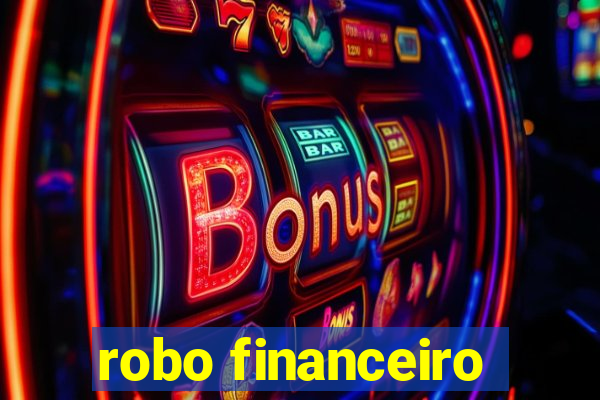 robo financeiro