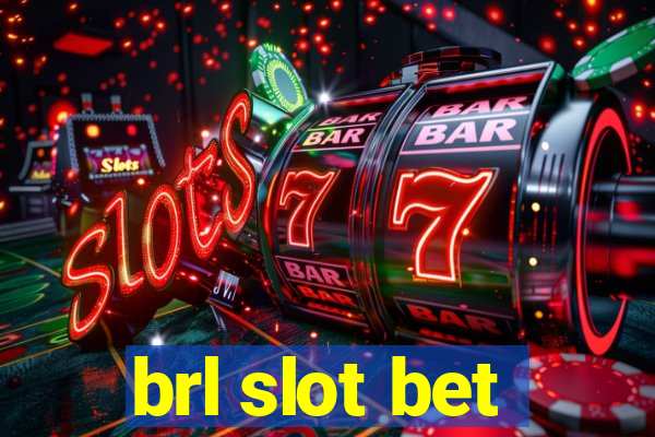 brl slot bet