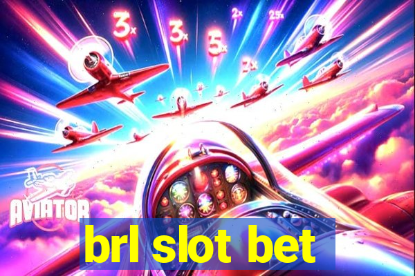 brl slot bet