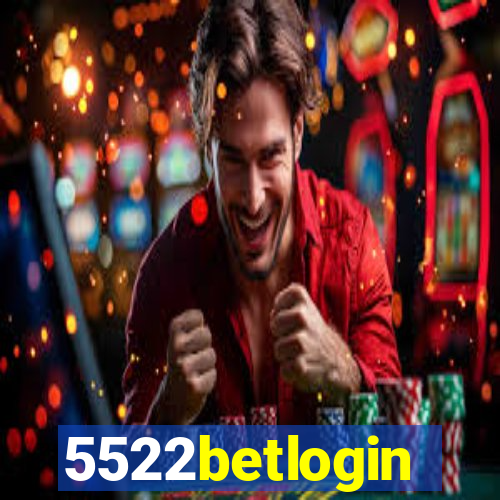 5522betlogin