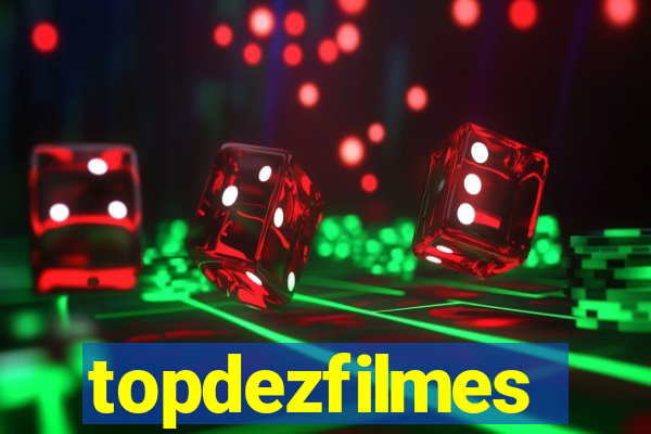 topdezfilmes