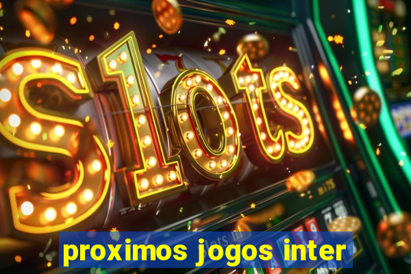 proximos jogos inter