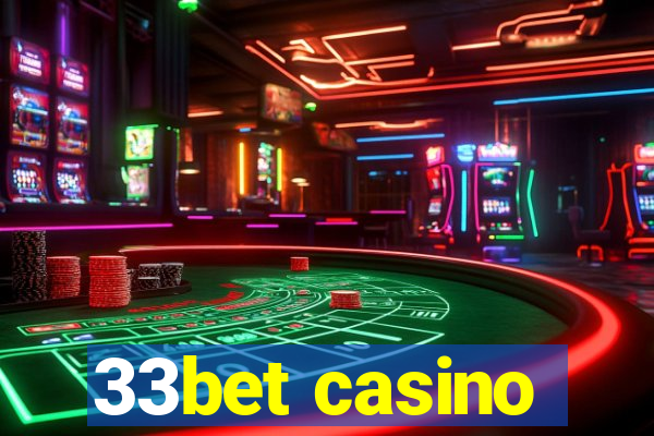 33bet casino