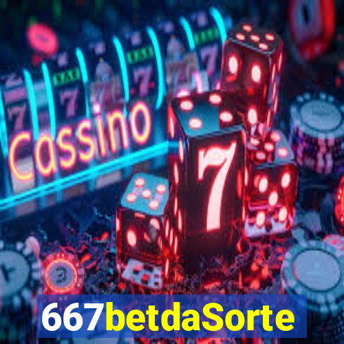 667betdaSorte