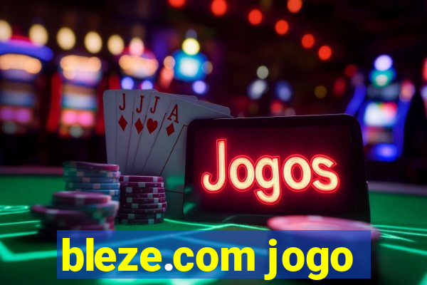 bleze.com jogo