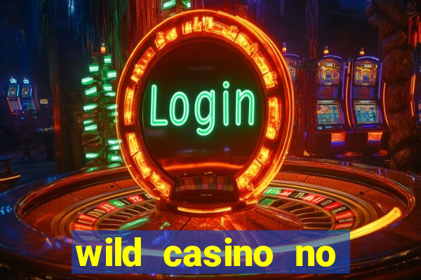 wild casino no deposit bonus