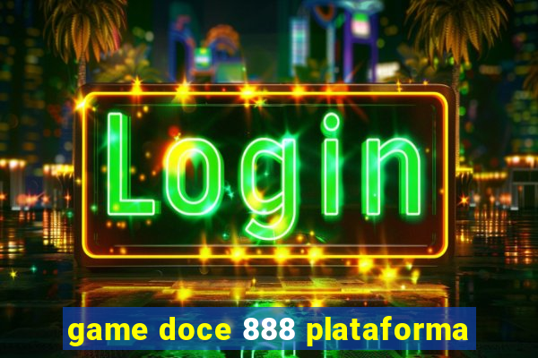 game doce 888 plataforma