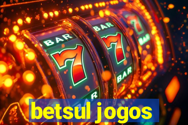 betsul jogos