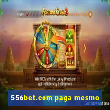 556bet.com paga mesmo