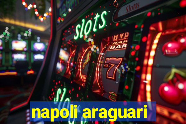 napoli araguari