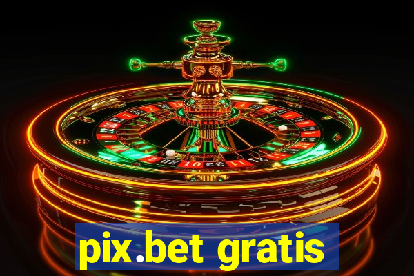 pix.bet gratis