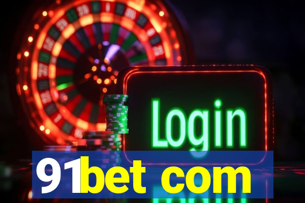 91bet com