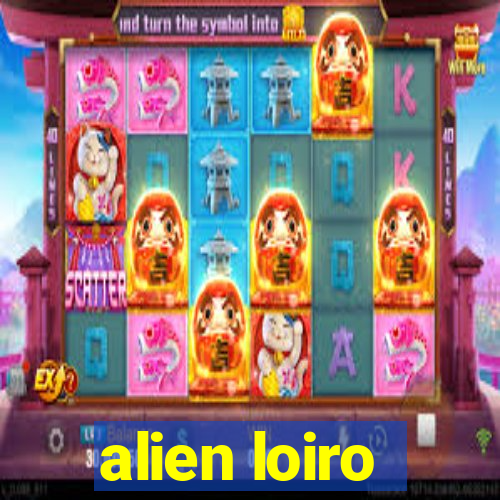 alien loiro