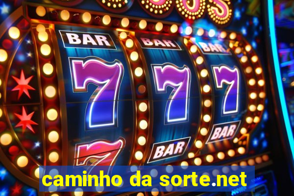 caminho da sorte.net