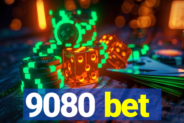 9080 bet