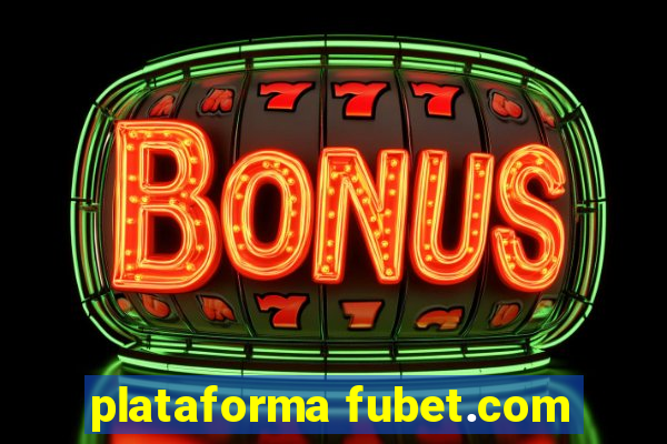 plataforma fubet.com