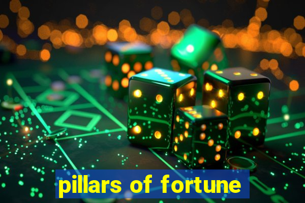 pillars of fortune