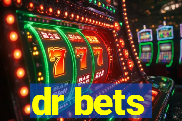 dr bets