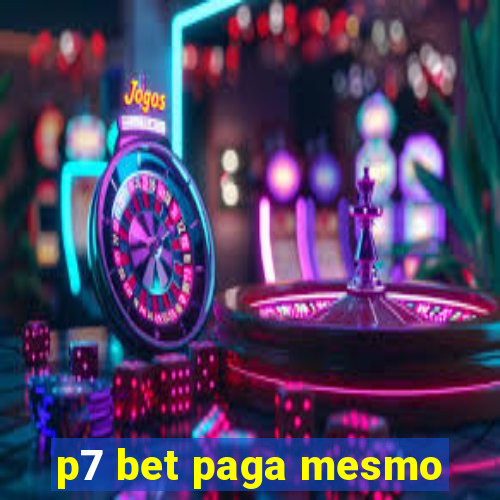 p7 bet paga mesmo