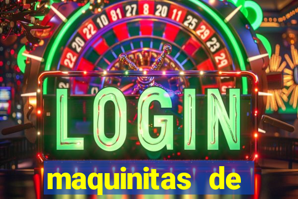 maquinitas de casino gratis