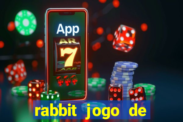 rabbit jogo de aposta Informational