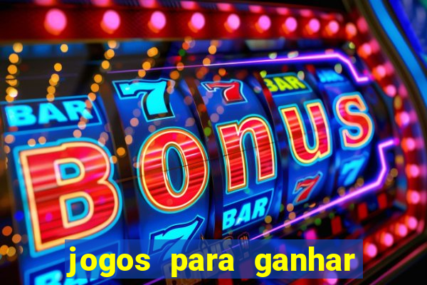 jogos para ganhar bonus no cadastro