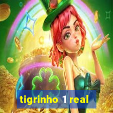 tigrinho 1 real