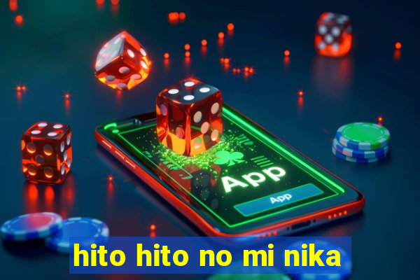 hito hito no mi nika