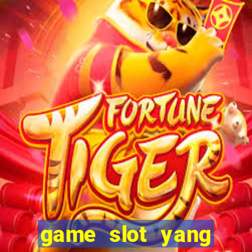 game slot yang gacor hari ini