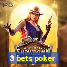 3 bets poker