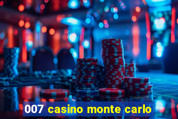 007 casino monte carlo