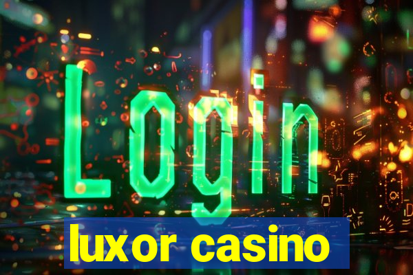 luxor casino