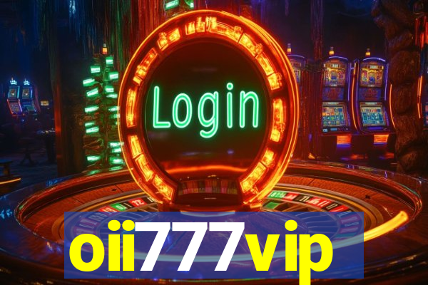 oii777vip