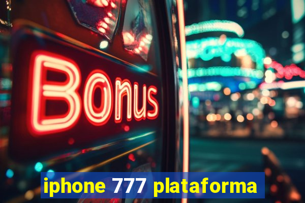 iphone 777 plataforma