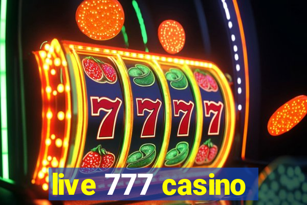 live 777 casino