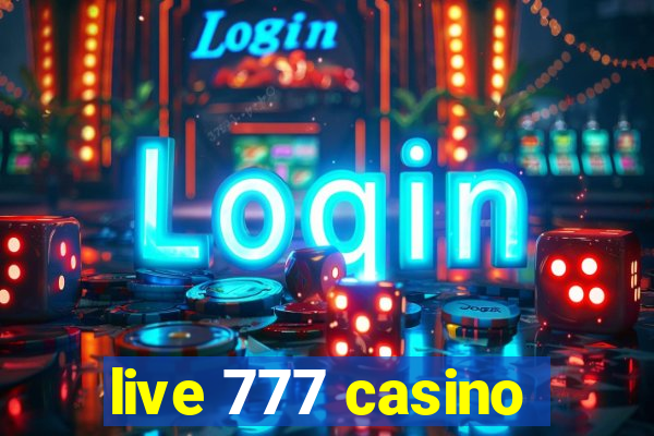 live 777 casino