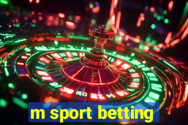 m sport betting