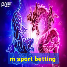 m sport betting