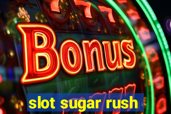 slot sugar rush