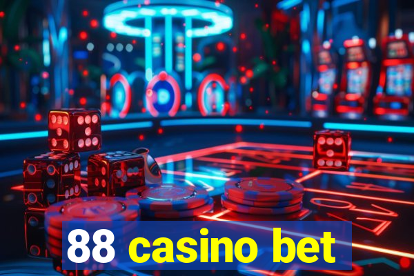 88 casino bet