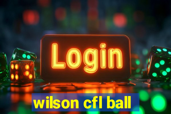 wilson cfl ball