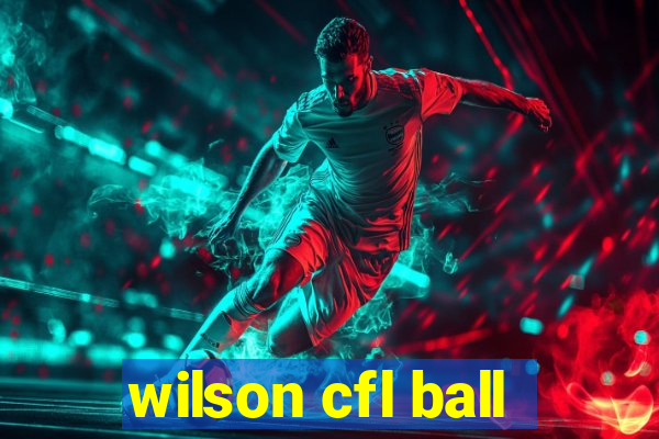 wilson cfl ball