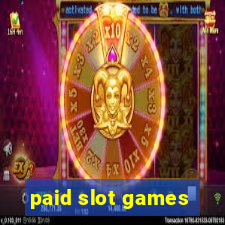 paid slot games