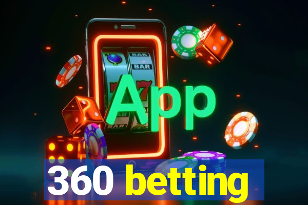 360 betting