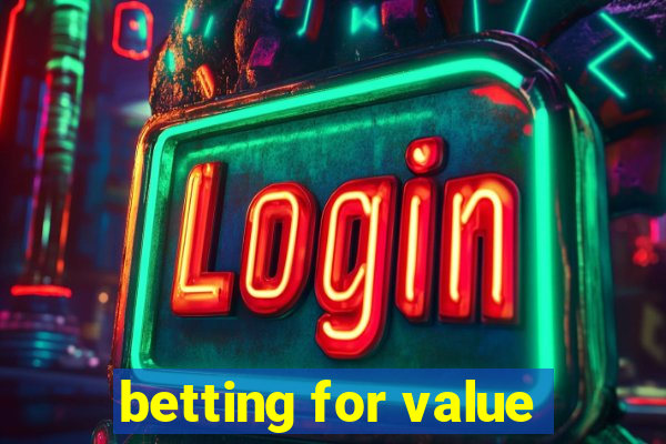 betting for value