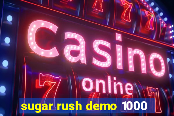 sugar rush demo 1000