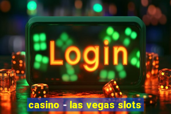 casino - las vegas slots