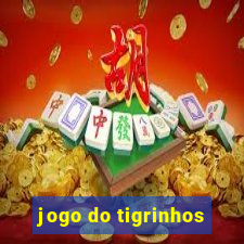 jogo do tigrinhos