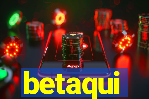 betaqui