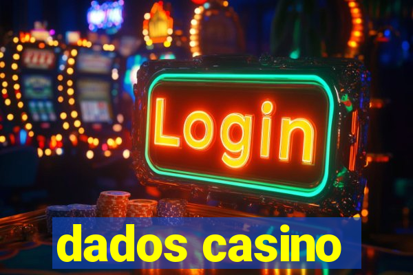 dados casino